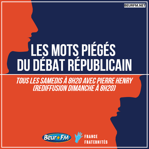 Les mots piégés du débat républicain du 19-03-2022
